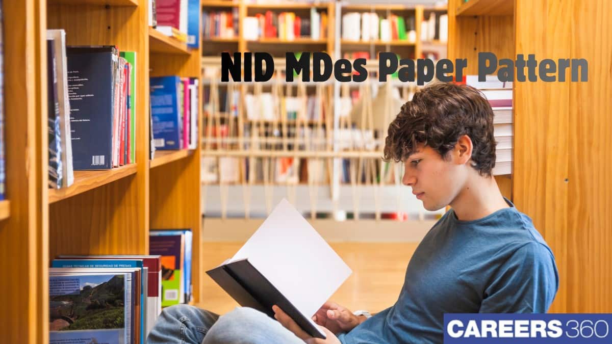 NID M.Des 2026 Paper Pattern, Prelims & Mains Exam Structure, Weightage, Marks Distribution